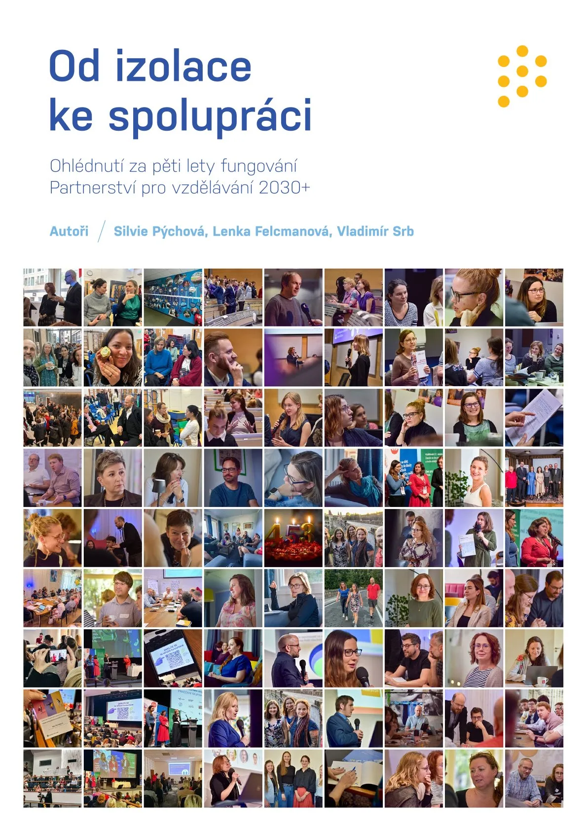 Od izolace ke spolupráci – Ohlédnutí za pěti lety fungování Partnerství pro vzdělávání 2030+