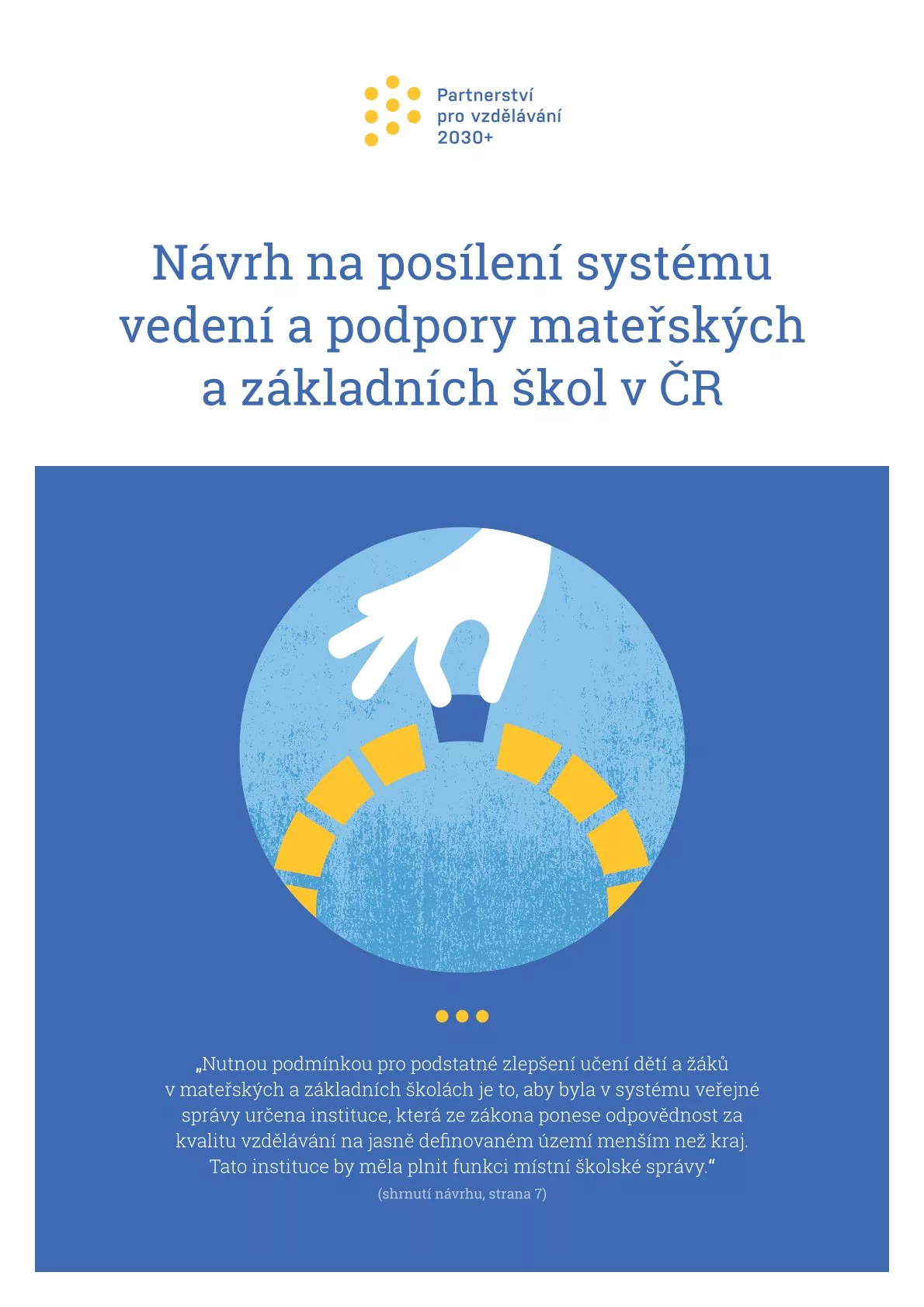Návrh na posílení systému vedení a podpory mateřských a základních škol v ČR