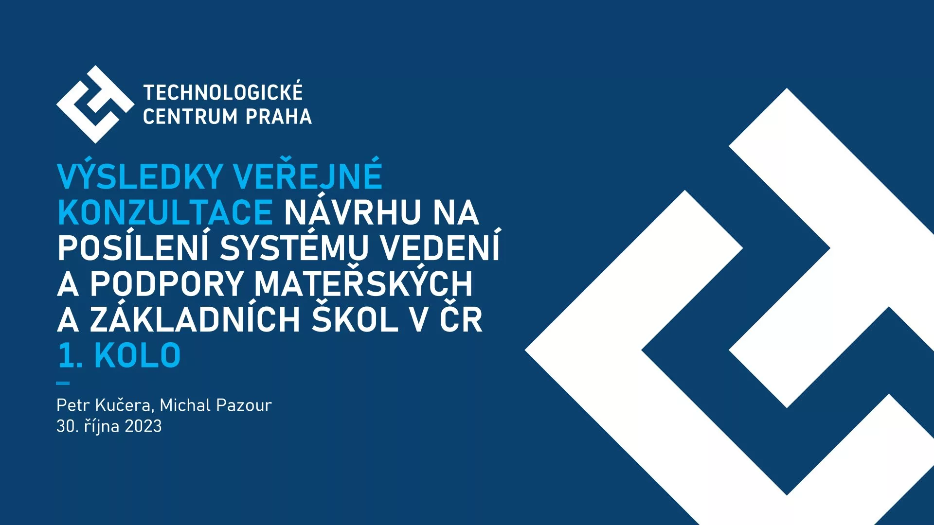 Výsledky veřejné konzultace návrhu na posílení systému vedení a podpory mateřských a základních škol v ČR 1. kolo